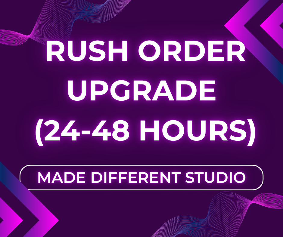 Rush Order Upgrade (24-48 hours)