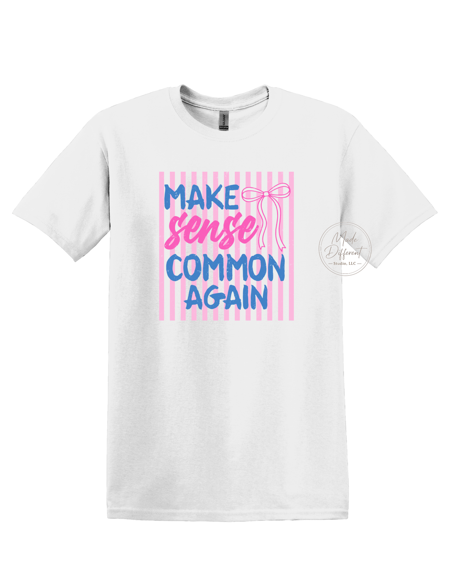 Make Sense Common Again - DTF Sheet Ready To Press