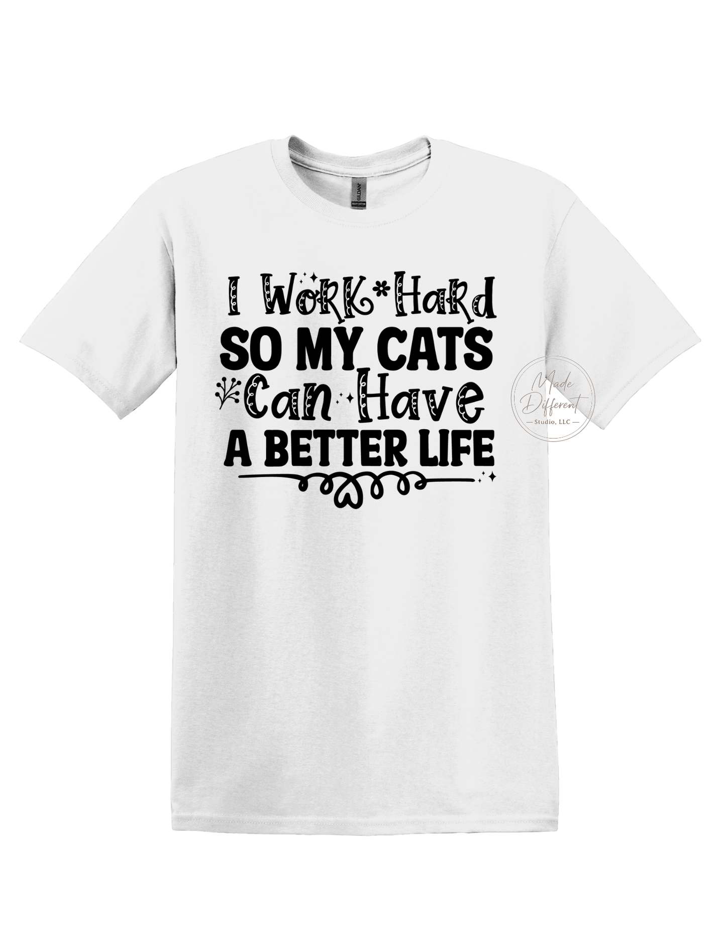 I work hard so my cats - DTF Sheet Ready To Press