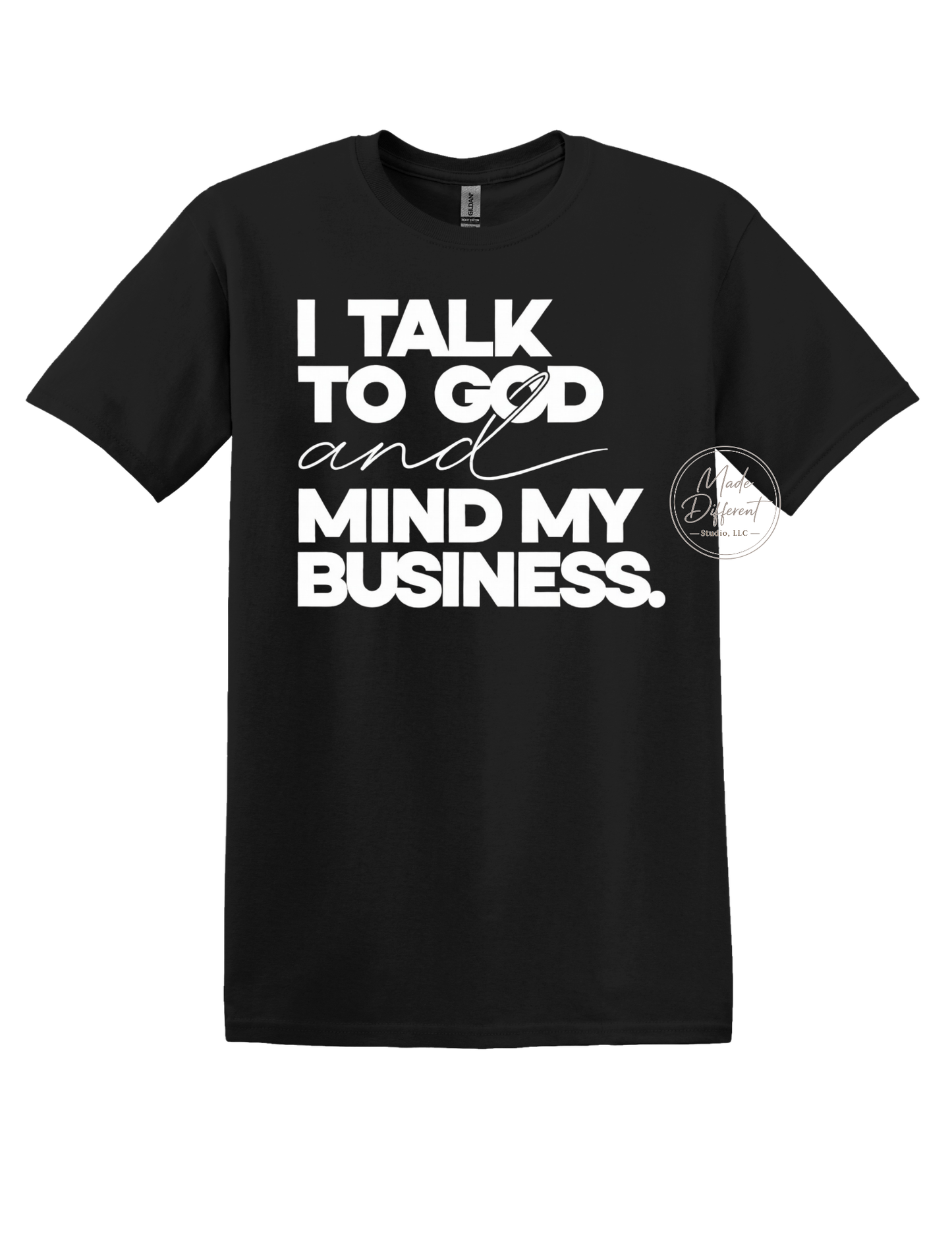 I Talk to God (White) - DTF Sheet Ready To Press