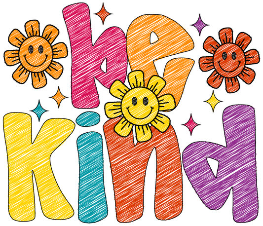 BE KIND WITH SMILE FLOWERS - DTF Sheet Ready to Press