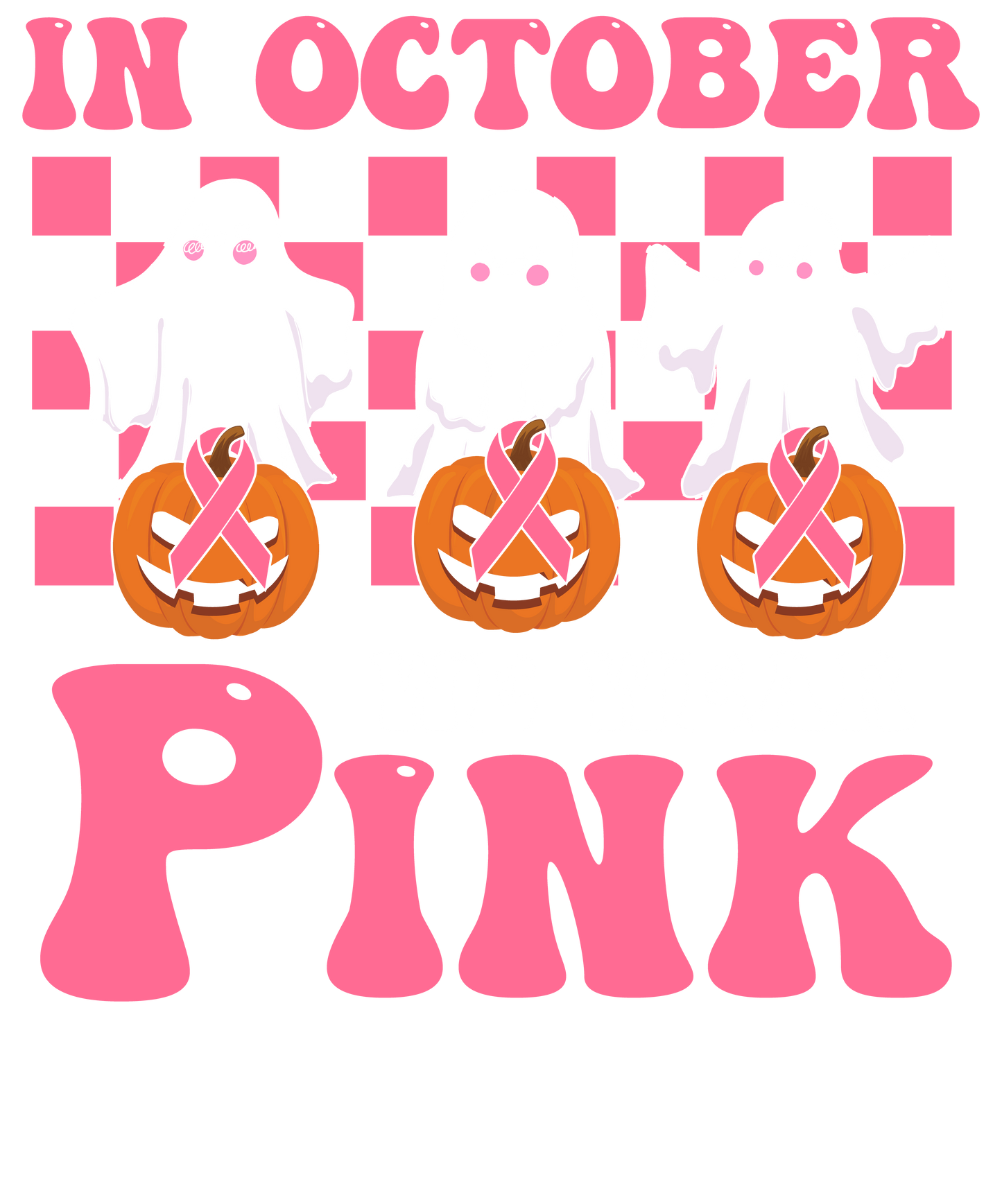 In October Pink/Spooky - DTF Sheet Ready To Press