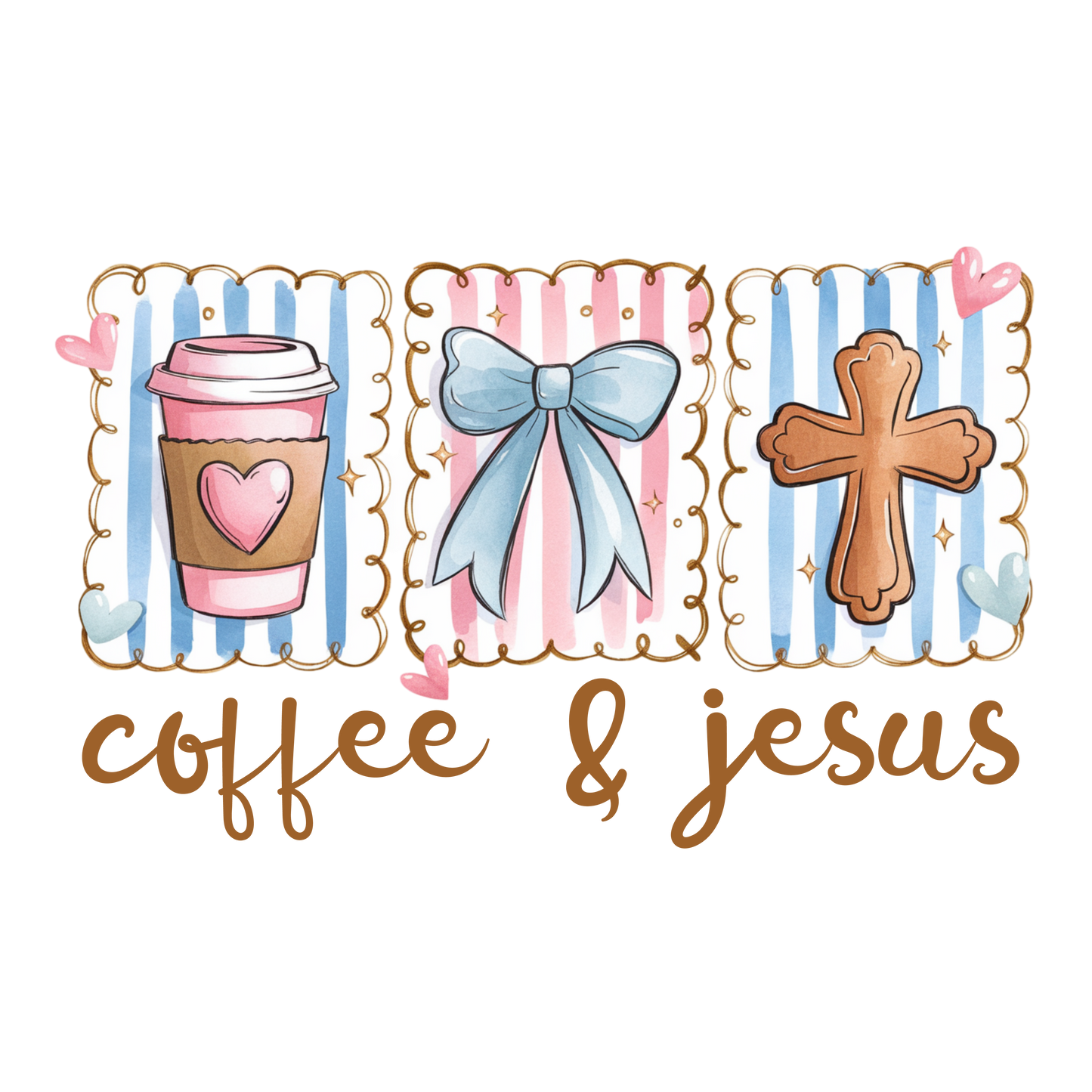 Coffee & Jesus - DTF Sheet Ready To Press