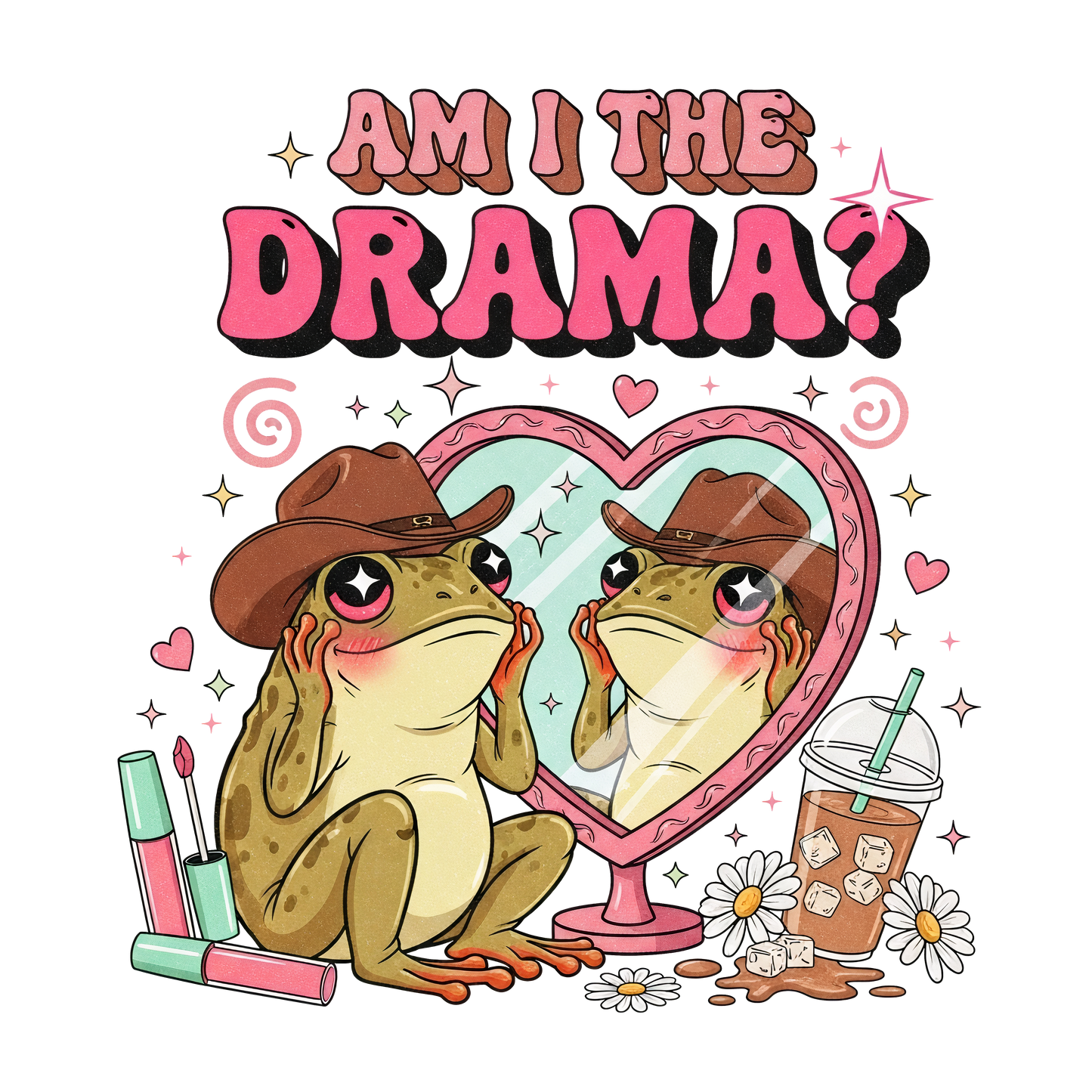 Am I The Drama - DTF Sheet Ready To Press