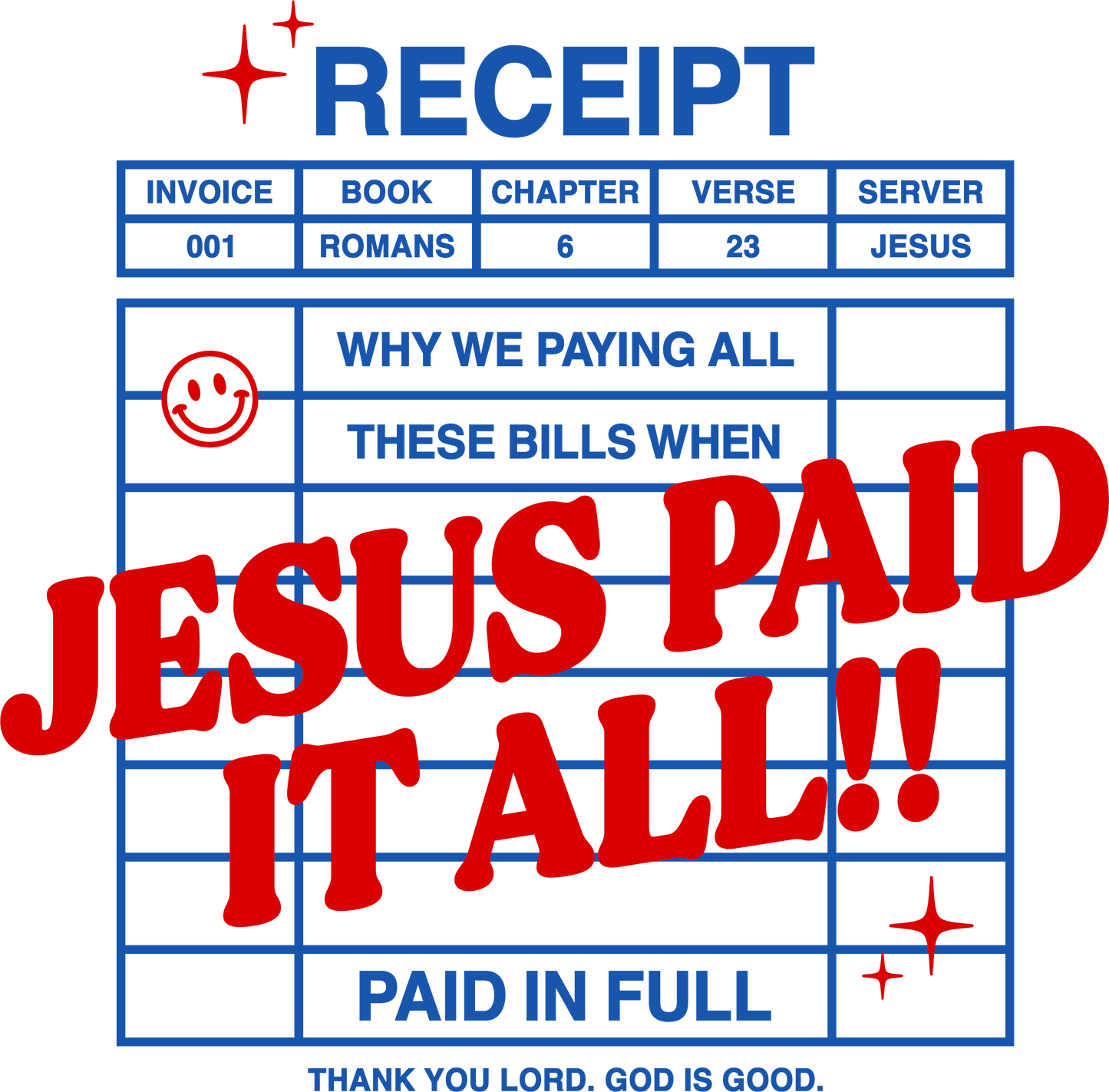 Receipt Jesus Paid It All - DTF Sheet Ready To Press