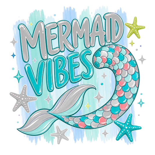 Mermaid Vibes- DTF Sheet Ready To Press