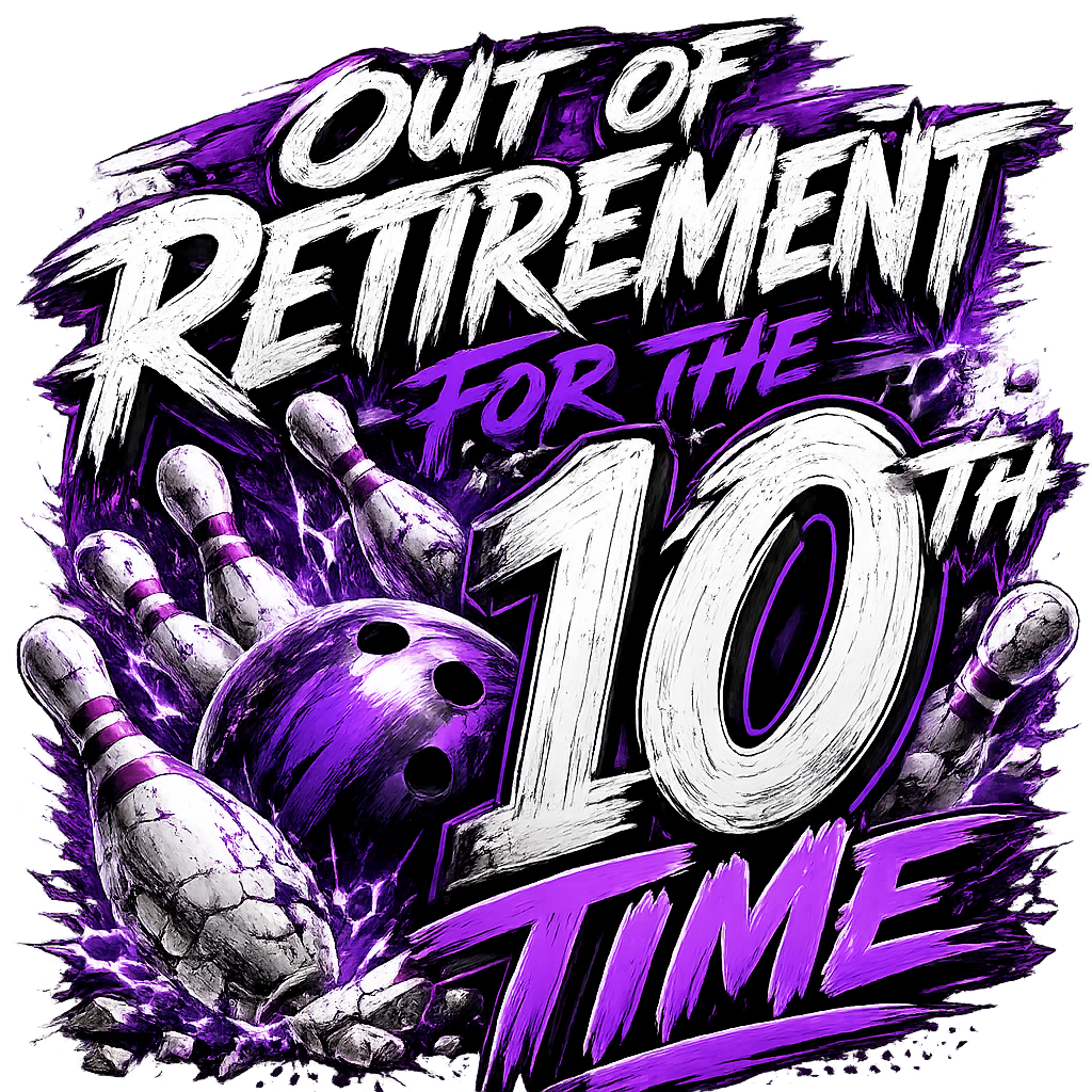 Out of retirement (Bowling)- DTF Sheet Ready To Press