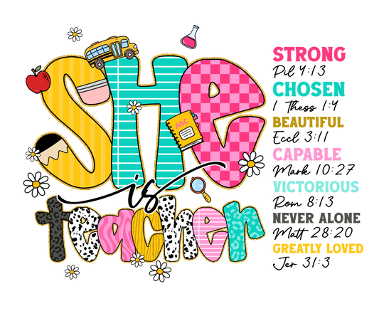 SHE IS TEACHER- DTF Sheet Ready to Press