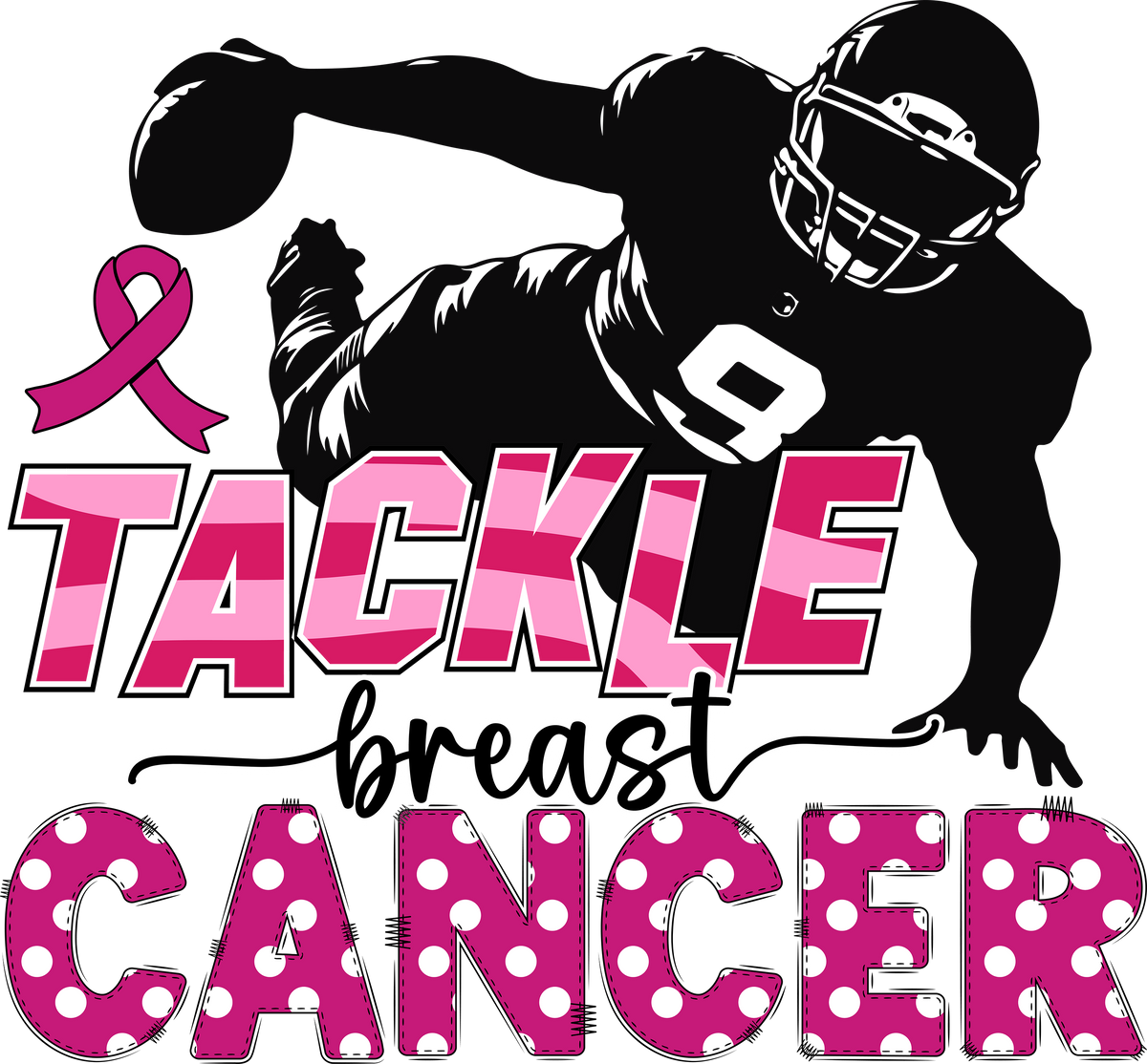 TACKLE BREAST CANCER - DTF Sheet Ready to Press