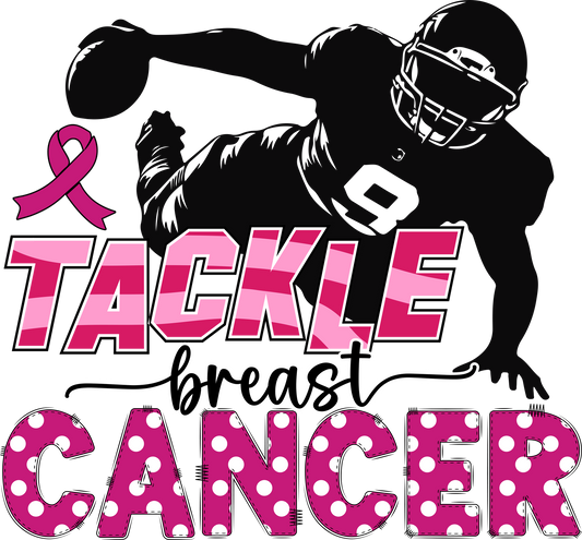 TACKLE BREAST CANCER - DTF Sheet Ready to Press