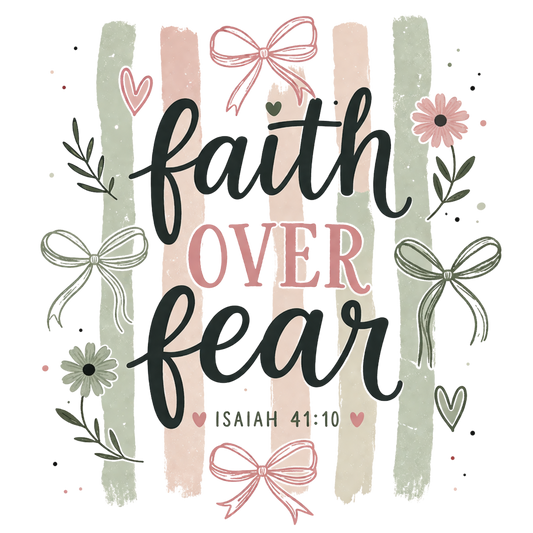Faith Over Fear Green & pink - DTF Sheet Ready To Press