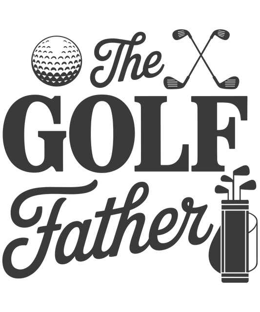 The Golf Father - DTF Sheet Ready To Press