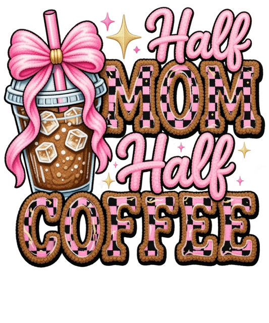 Half Mom Half Coffee (Knitted look ) - DTF Sheet Ready To Press