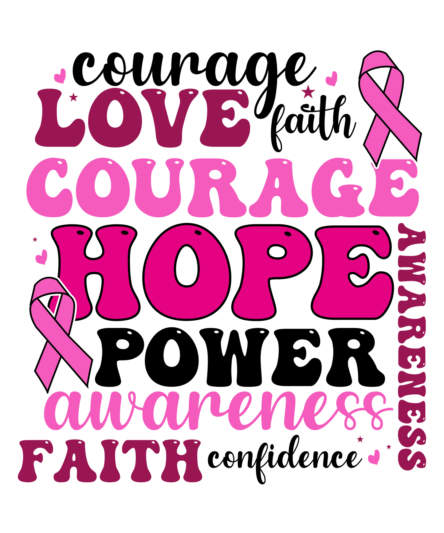 Courage Love Faith Hope - DTF Sheet Ready To Press