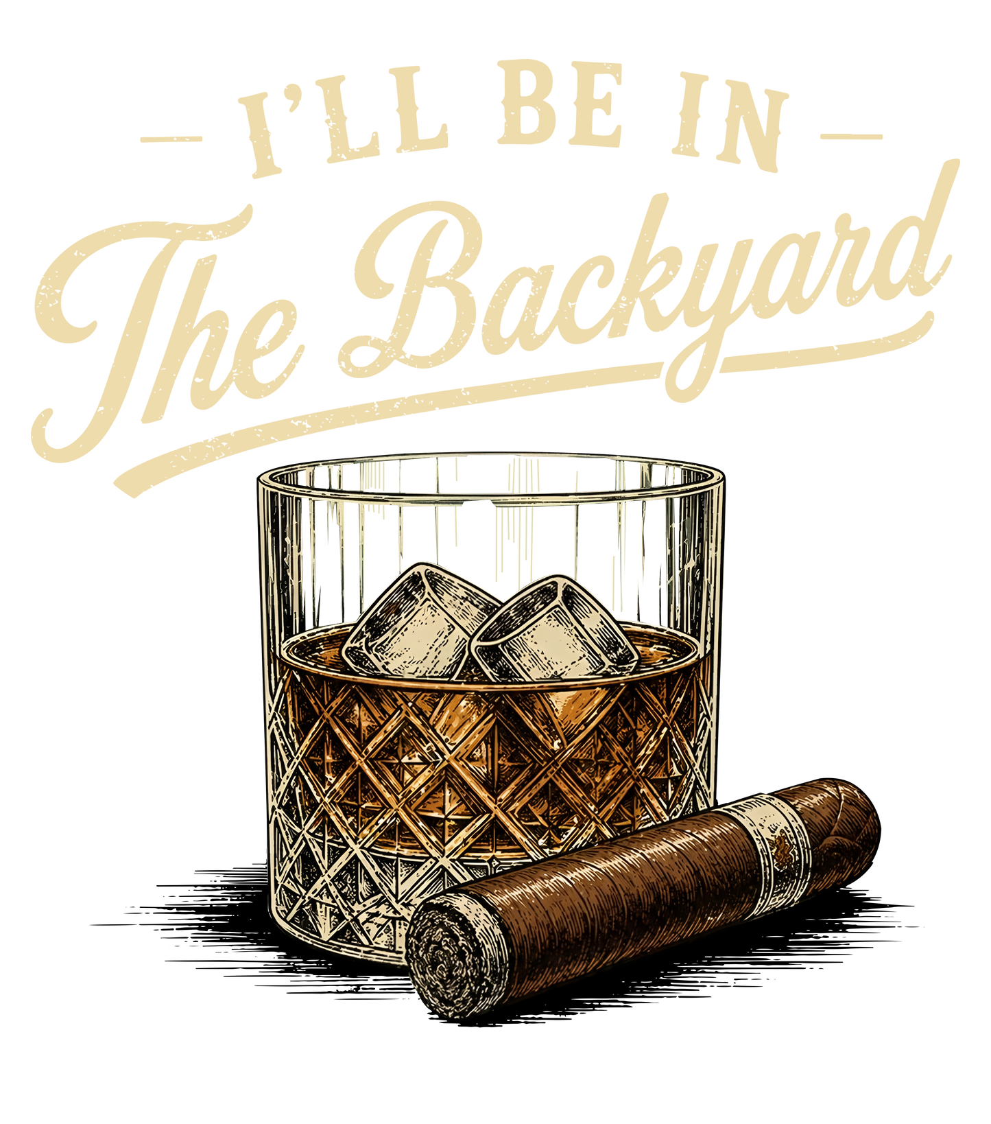 I'll be in the back yard - DTF Sheet Ready To Press