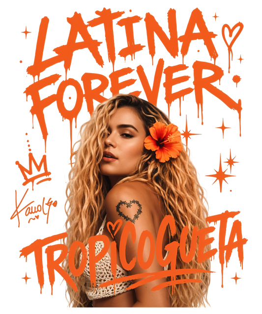 LATINA FOREVER - DTF Sheet Ready to Press