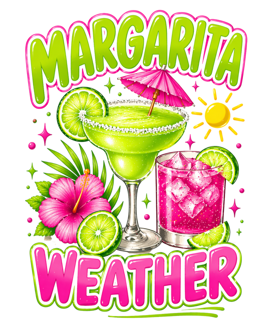Margarita Weather - DTF Sheet Ready To Press
