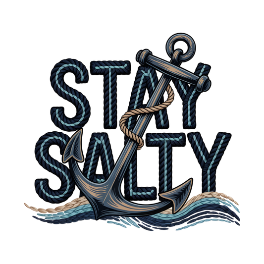 Stay Salty Anchor - DTF Sheet Ready To Press